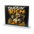Duckin' Rich Acrylic Table Sign - Funny Money Duck Desk Decor